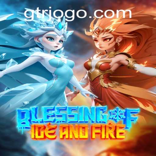 Descubra Blessing of Ice and Fire: O Novo Sensação do Mundo dos Jogos