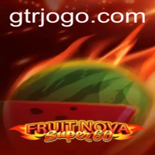 Explorando o Mundo de FruitNovaSuper60: Um Jogo Clássico de Frutas com Um Toque Moderno